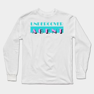 Undercover Agent Long Sleeve T-Shirt